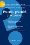 Pracuje, pracuje, pracujeme...