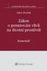 Zákon o posuzování vlivù na životní prostøedí (è. 100/2001 Sb.) - komentáø