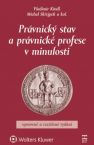 Prvnick stav a prvnick profese v minulosti