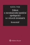 ZKON O MEZINRODN JUSTIN SPOLUPRCI VE VCECH TRESTNCH. Koment