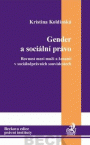 Gender a sociální právo. Rovnost mezi muži a ženami v sociálnìprávních souvislostech