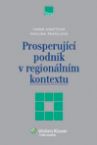 PROSPERUJC PODNIK V REGIONLNM KONTEXTU